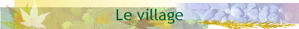 Le village
